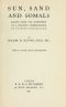 [Gutenberg 48598] • Sun, Sand and Somals / Leaves from the note-book of a District Commissioner in British Somaliland